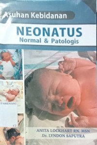 Image of Asuhan Kebidanan NEONATUS (Normal & Patologis)