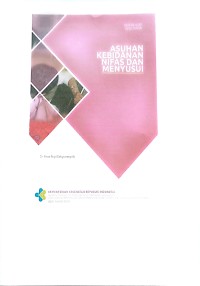 Image of BAHAN AJAR KEBIDANAN :ASUHAN KEBIDANAN NIFAS DAN MENYUSUI