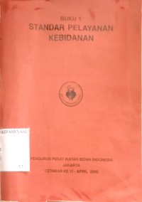 Image of BUKU 1 STANDAR PELAYANAN KEBIDANAN