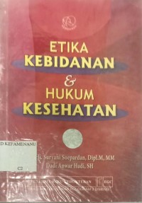 ETIKA KEBIDANAN & HUKUM KESEHATAN