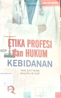Image of ETIKA PROFESI dan HUKUM KEBIDANAN