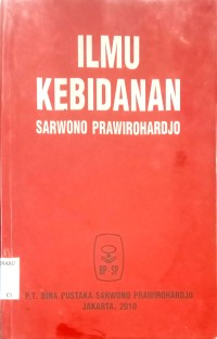 ILMU KEBIDANAN SARWONO EDISI III CET IX