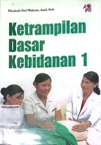 Image of Ketrampilan Dasar Kebidanan I