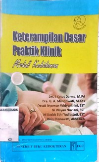 Image of KETRAMPILAN DASAR PRAKTIK KLINIK : MODUL KEBIDANAN