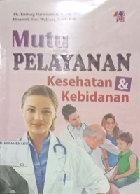 Image of Mutu PELAYANAN Kesehatan & Kebidanan