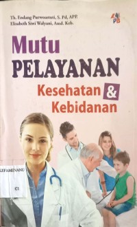 Image of Mutu PELAYANAN Kesehatan & Kebidanan