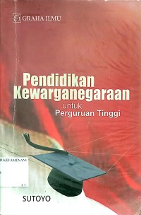 PENDIDIKAN KEWARGANEGARAAN UNTUK PERGURUAN TINGGI