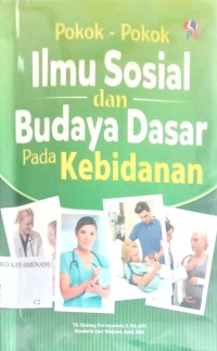 Image of Pokok-Pokok Ilmu Sosial dan Budaya Dasar Pada Kebidanan